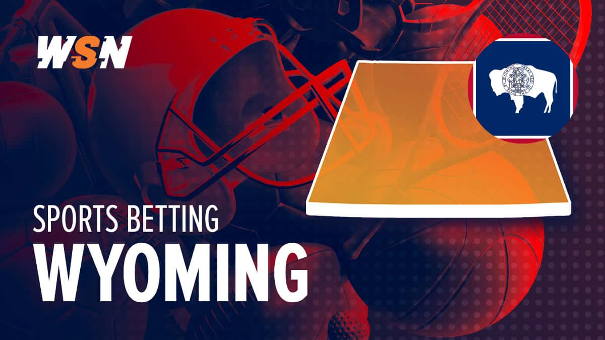 Best Wyoming Sportsbooks 2023 - Legal sports betting in Wyoming