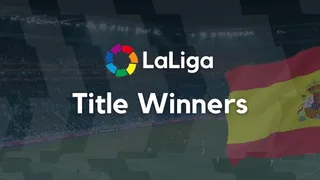 Title Winners La Liga