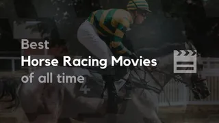 Best Horse Racing Movies