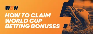 How to Claim World Cup Bonuses