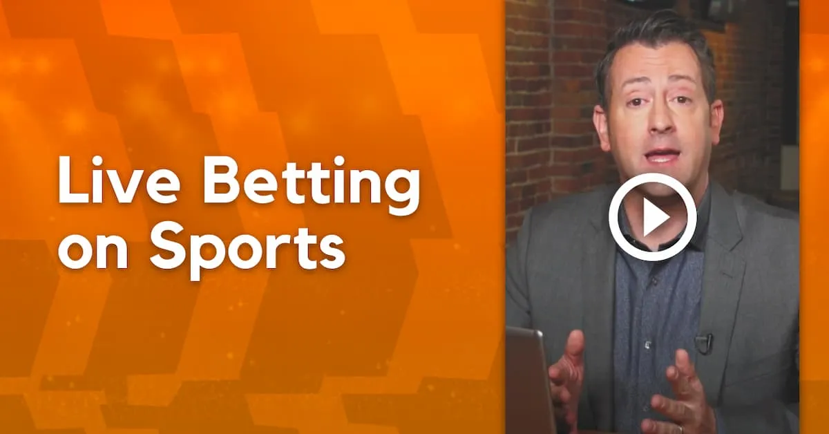 What Is Live Betting?  How To In-Play Bet During Sports Games