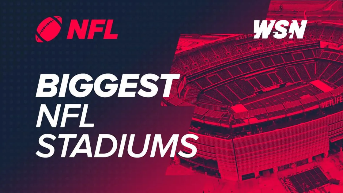 Ranking the Biggest & Smallest NFL Stadiums by Capacity - BetMGM