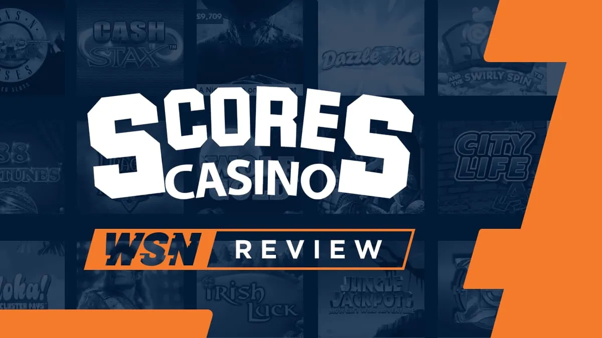 Scores Casino Review