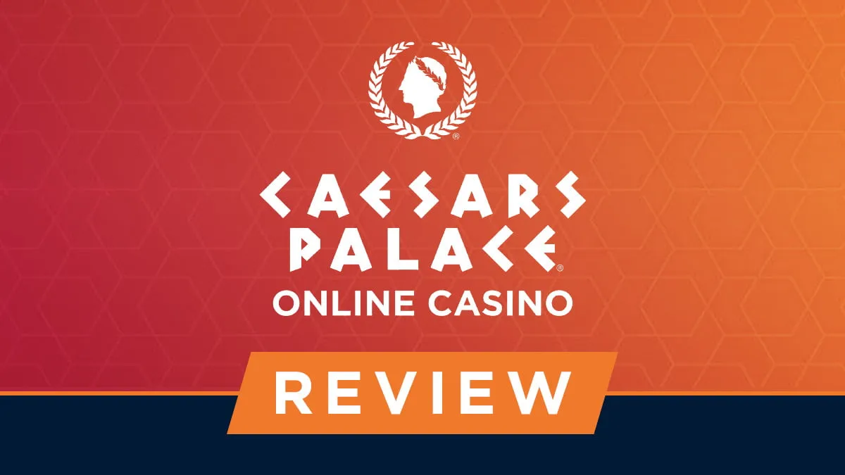 Caesars Palace Online Casino Review