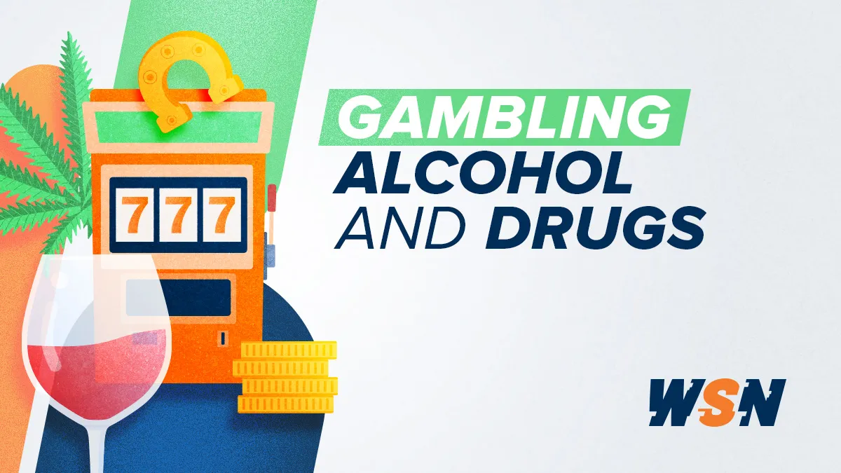Gambling, alcohol, and drugs