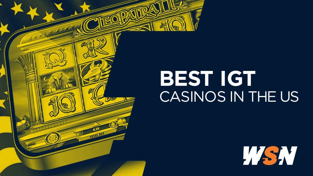 Best IGT Casinos in the US