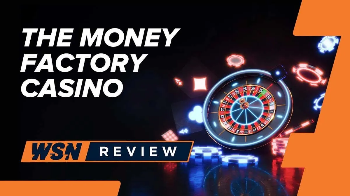 The Money Factory Casino Review