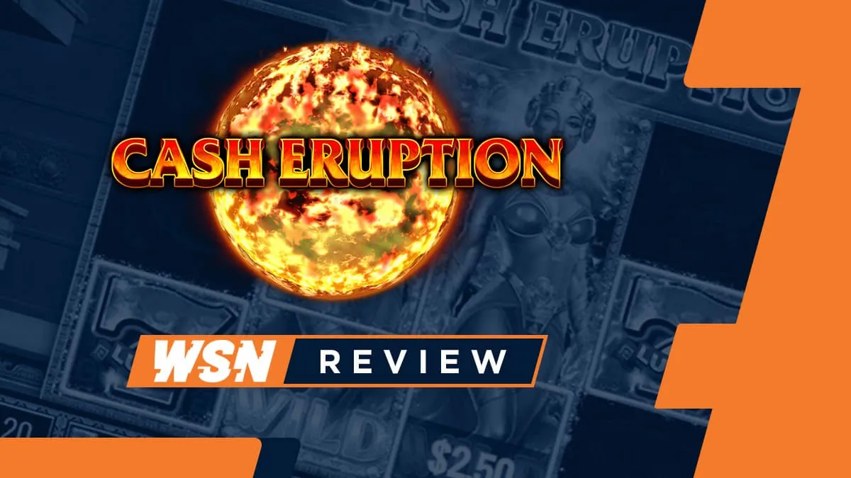 Cash Eruption slot review feature image