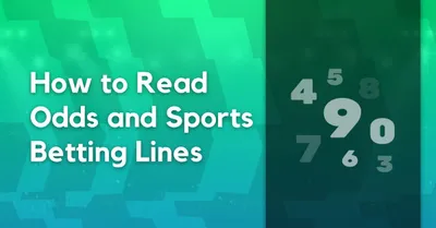 How to Read Betting Odds and Lines