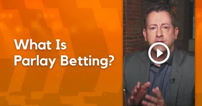 What Is Parlay Betting and How Do Parlay Bets Work?
