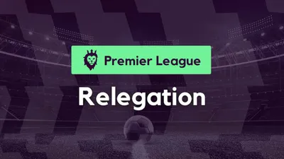 Premier League Relegation Odds, Predictions, Picks 2023/24
