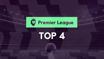 Premier League Top Four Odds, Predictions, Picks 2023/24