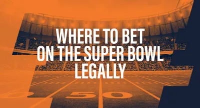 Super Bowl Betting - Where to Bet on the Super Bowl Legally