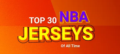 Top 30 NBA Jerseys of All-Time