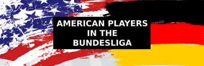 Americans in the Bundesliga