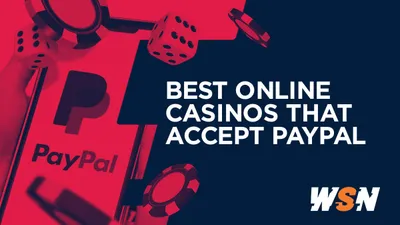 Best Online Casinos That Accept PayPal in 2024