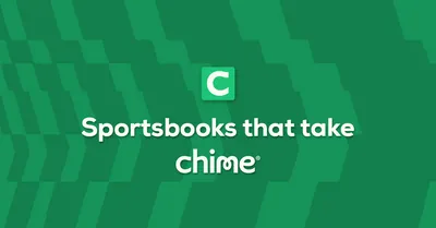 Best Chime Betting Sites: Sportsbooks That Accept Chime 2024
