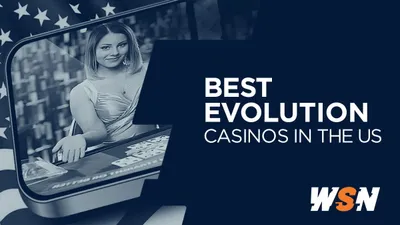 Best Evolution Gaming Casinos in US 2024