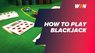 How to Play Blackjack