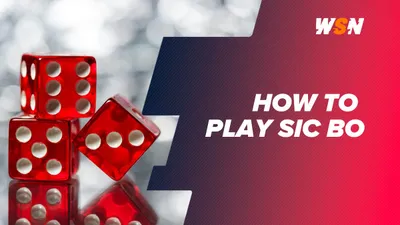 How to Play Sic Bo