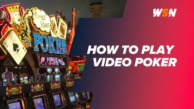 How to Play Video Poker