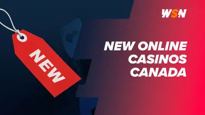 New Online Casinos Canada - Newest Casinos in 2026