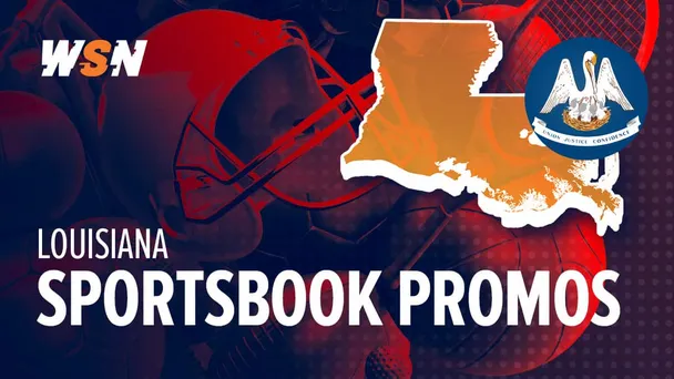 Best Louisiana Sportsbook Promos & Bonuses in August 2026