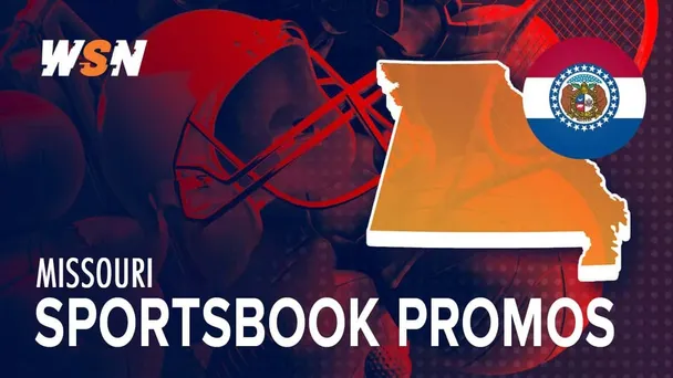 Best Missouri Sportsbook Promos & Bonuses in August 2026
