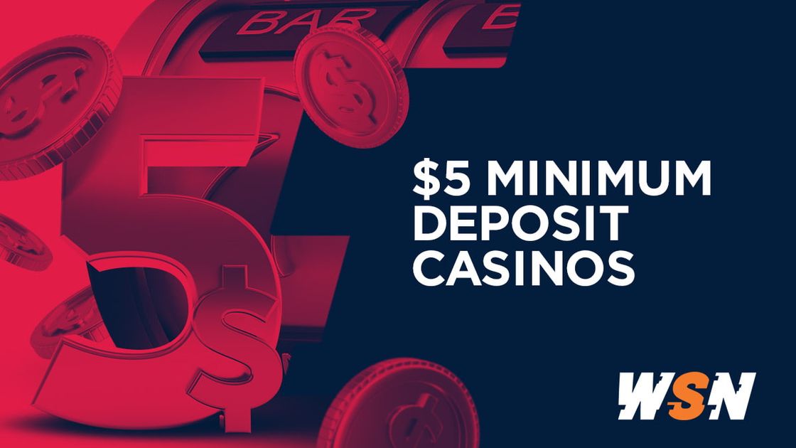 best 5 dollar deposit casino