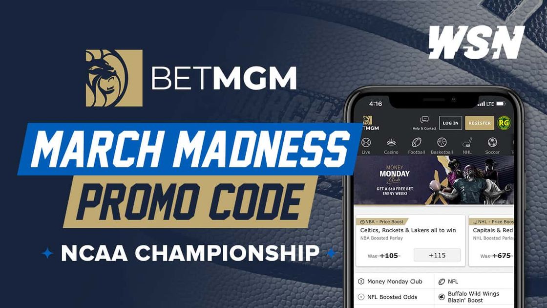 BetMGM March Madness Promo Code WSNMGM: $1,500 First Bet Offer On NCAA ...